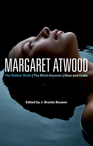 9780826430625: Margaret Atwood: The Robber Bride, The Blind Assassin, Oryx and Crake