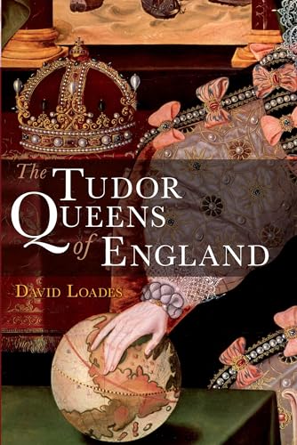 Beispielbild fr The Tudor Queens of England zum Verkauf von Better World Books