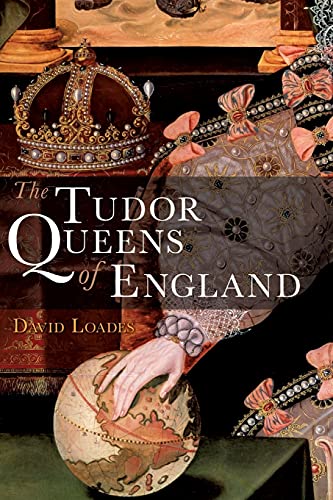 Stock image for The Tudor Queens of England for sale by WorldofBooks