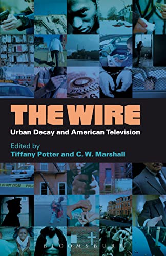 Beispielbild fr The Wire: Urban Decay and American Television zum Verkauf von More Than Words