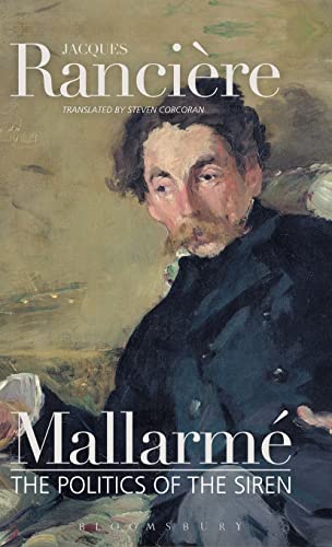 Mallarme: The Politics of the Siren (9780826438409) by RanciÃ¨re, Jacques
