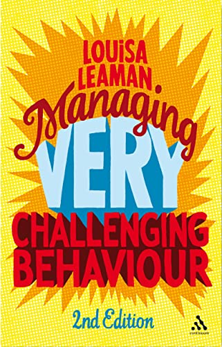 Beispielbild fr Managing Very Challenging Behaviour 2nd Edition zum Verkauf von WorldofBooks