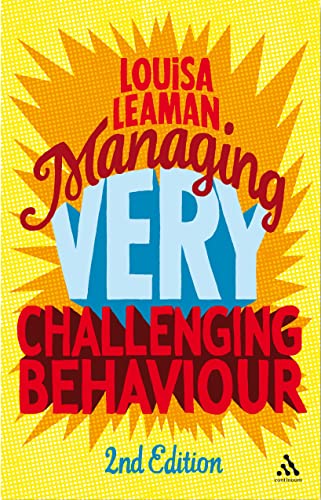 9780826438775: Managing Very Challenging Behaviour 2nd Edition