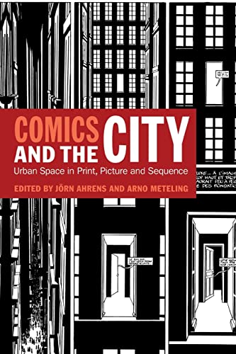 Stock image for Comics and the City: Urban Space in Print, Picture and Sequence for sale by Books From California