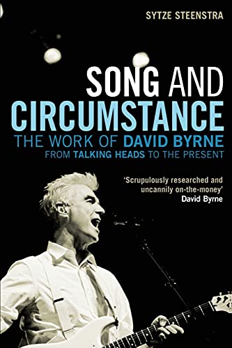 9780826441683: Song and Circumstance: The Work of David Byrne from Talking Heads to the Present