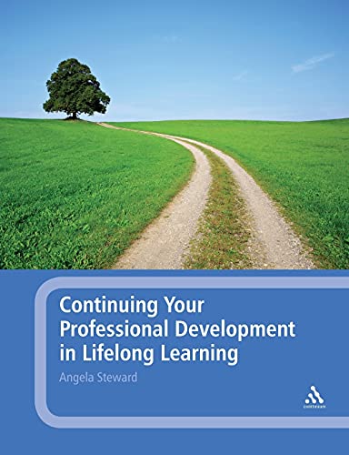 Stock image for Continuing Your Professional Development in Lifelong Learning for sale by Better World Books Ltd