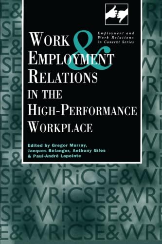 Stock image for Work and Employment in the High Performance Workplace for sale by THE SAINT BOOKSTORE