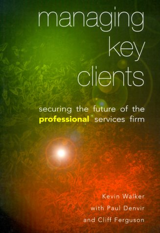 Stock image for Managing Key Clients for sale by AwesomeBooks