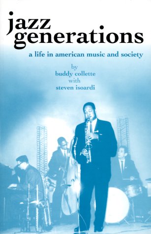 Beispielbild fr Jazz Generations: A Life in American Music and Society (Bayou) zum Verkauf von SecondSale