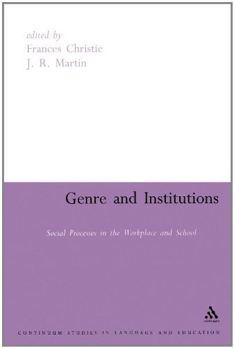 9780826447401: Genre and Institutions: Social Processes in the Workplace and School (Open Linguistics S.)