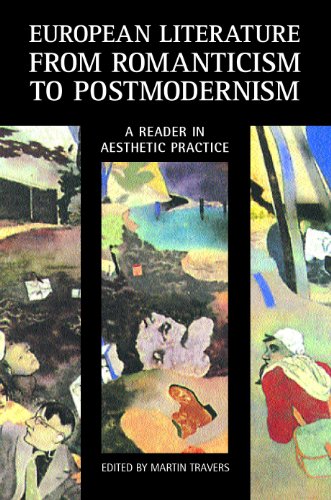 9780826447494: European Literature from Romanticism to Postmodernism: A Reader in Aesthetic Practice
