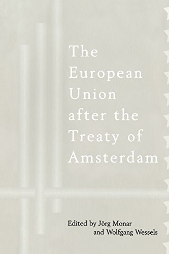 European Union after the Treaty of Amsterdam (9780826447708) by Monar, JÃ¶rg