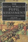 Stock image for The Social World of Pupil Assessment for sale by Books Puddle