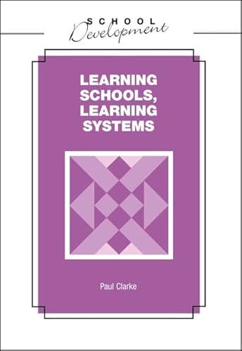 9780826448040: Learning Schools, Learning Systems