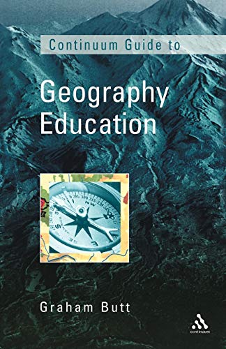 Beispielbild fr Continuum Guide to Geography Education (Continuum guides to the curriculum) zum Verkauf von WorldofBooks