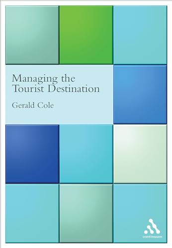 Beispielbild fr Managing the Tourist Destination (Tourism) zum Verkauf von WorldofBooks