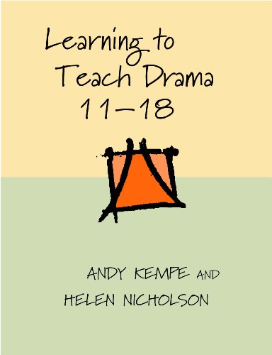 Learning to Teach Drama, 11-18 (9780826448415) by Kempe, Andy; Nicholson, Helen