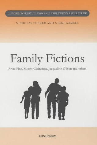 9780826448781: Family Fictions (Contemporary Classics in Children's Literature)