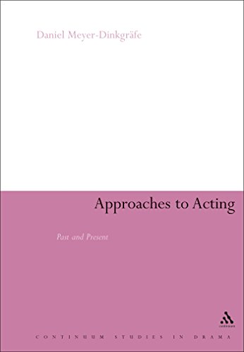 Beispielbild fr Approaches to Acting : Past and Present zum Verkauf von JuddSt.Pancras