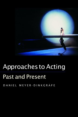 Stock image for Approaches to Acting : Past and Present for sale by Better World Books