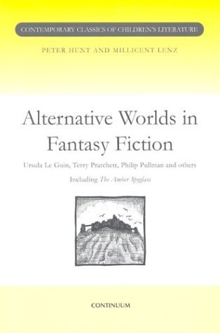 9780826449375: Alternative Worlds in Fantasy Fiction (Contemporary studies in children's literature)