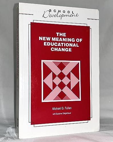 Imagen de archivo de New Meaning of Educational Change (School development) a la venta por Goldstone Books
