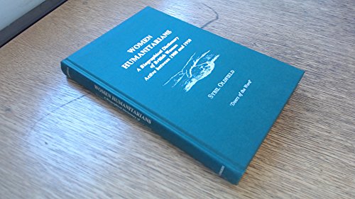 Beispielbild fr Women Humanitarians: A Biographical Dictionary of British Women Active Between 1900-1950 (Geographers) zum Verkauf von WorldofBooks