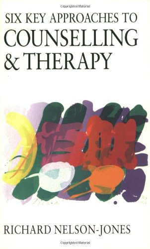 Beispielbild fr Six Key Approaches to Counselling and Therapy zum Verkauf von WorldofBooks