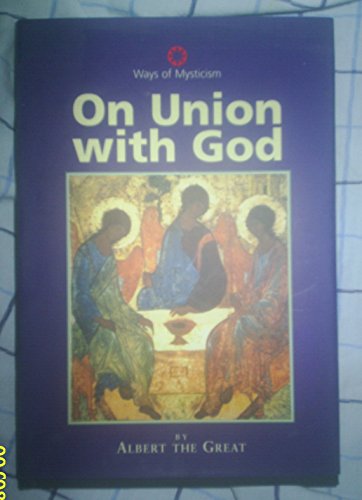 Beispielbild fr On Union with God (Ways of Mysticism): v.4 zum Verkauf von WorldofBooks
