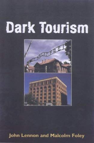 Beispielbild fr Dark Tourism zum Verkauf von Better World Books Ltd