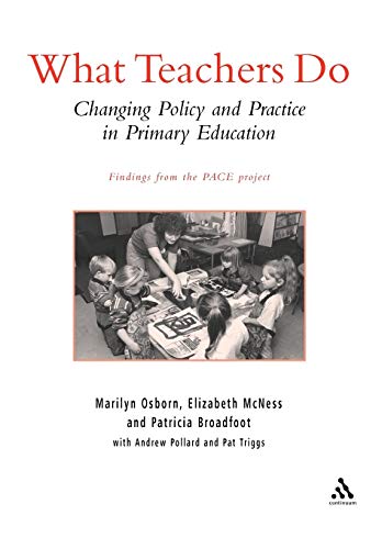 Imagen de archivo de What Teachers Do : Changing Policy and Practice in Primary Education a la venta por Better World Books Ltd