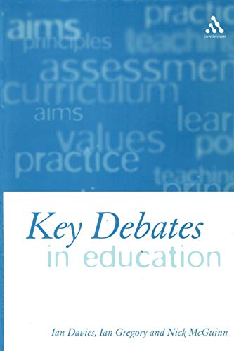 Key Debates in Education (9780826451286) by Davies, Ian; Gregory, Ian; McGuinn, Nicholas