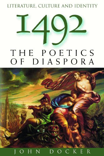 Beispielbild fr 1492: The Poetics of Diaspora (Literature Culture and Identity) zum Verkauf von Priceless Books