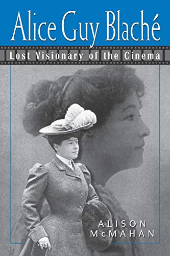 Stock image for Alice Guy Blach: Lost Visionary of the Cinema for sale by Book Deals