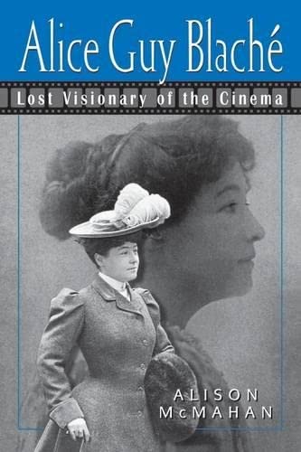 Stock image for Alice Guy Blach : Lost Visionary of the Cinema for sale by Better World Books