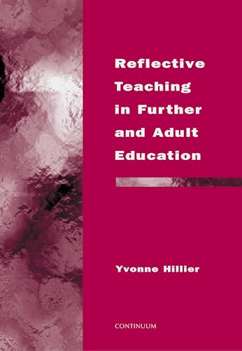 Beispielbild fr Reflective Teaching in Further and Adult Education zum Verkauf von WorldofBooks