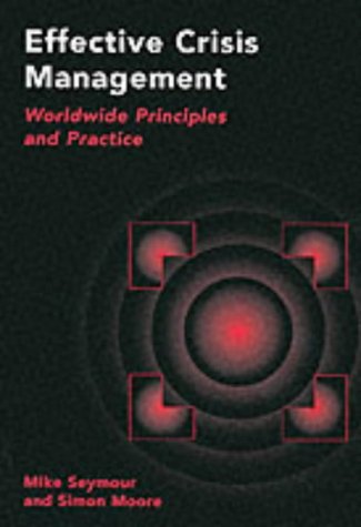 Beispielbild fr Effective Crisis Management: Worldwide Principles and Practice zum Verkauf von WorldofBooks