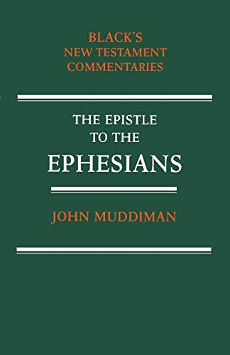 The Epistle to the Ephesians (New Testament Commentaries (Continuum)) - Muddiman, John