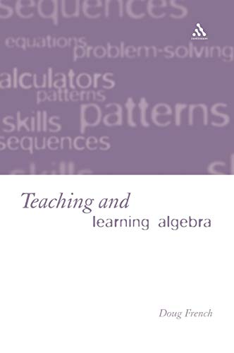 Imagen de archivo de Teaching and Learning Algebra a la venta por Ria Christie Collections