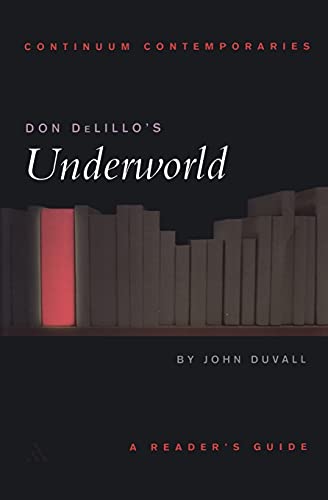 Underworld: a Reader's Guide - Delillo, Don, John Duvall