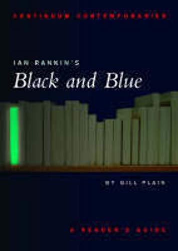 Stock image for Ian Rankin's Black and Blue: A Reader's Guide (Continuum Contemporaries Series) for sale by WorldofBooks