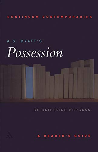 Stock image for A.S. Byatt's "Possession": A Reader's Guide (Continuum Contemporaries series) for sale by WorldofBooks