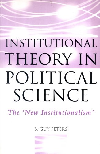 Beispielbild fr Institutional Theory in Political Science: The New Institutionalism zum Verkauf von Wonder Book