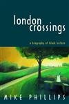 Beispielbild fr London Crossings: A Biography of Black Britain (Literature, Culture & Identity S.) zum Verkauf von WorldofBooks