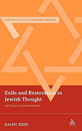 Beispielbild fr Exile and Restoration in Jewish Thought (Continuum Studies in Jewish Thought) zum Verkauf von Books From California