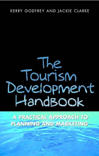 Beispielbild fr The Tourism Development Handbook: A Practical Approach to Planning and Marketing zum Verkauf von Anybook.com