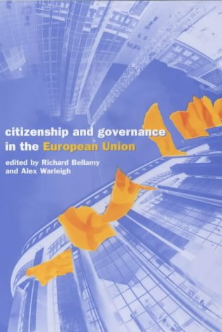 Imagen de archivo de Citizenship and Governance in the European Union a la venta por G. & J. CHESTERS