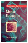 9780826453976: Continuum Guide to Media Education