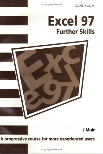 Beispielbild fr Excel 97 Further Skills (Software Guide) (Software Guide S.) zum Verkauf von WorldofBooks