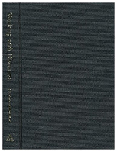 Working With Discourse: Meaning Beyond the Clause (Open Linguistics Series) (9780826455079) by Martin, J. R.; Rose, David